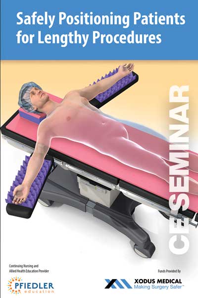 CE Seminar: Safely Positioning Patients for Lengthy Procedures