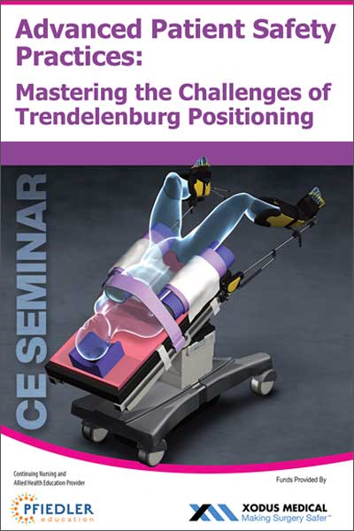 CE Seminar: Advanced Patient Safety Practices: Mastering the Challenges of Trendelenburg Positioning